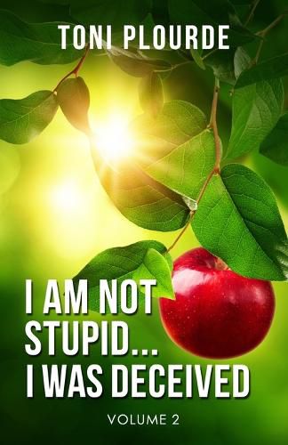 Cover image for I am not stupid... I was deceived