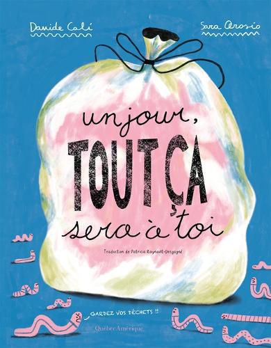 Cover image for Un Jour, Tout Ca Sera A Toi