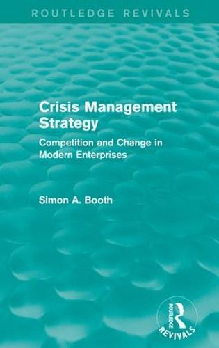 Cover image for Crisis Management Strategy: Competition and Change in Modern Enterprises