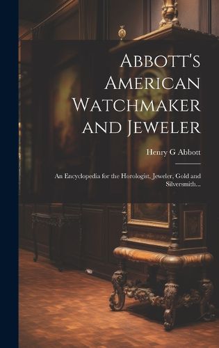 Cover image for Abbott's American Watchmaker and Jeweler