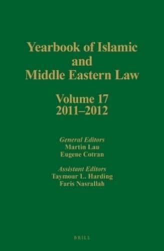 Yearbook of Islamic and Middle Eastern Law, Volume 17 (2011-2012)