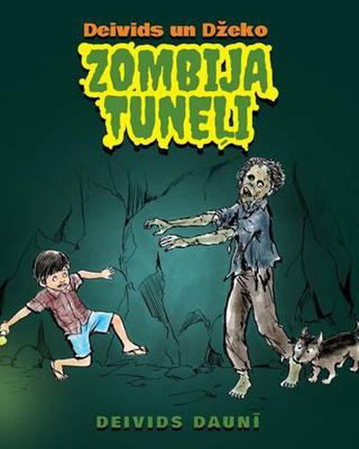 Cover image for Deivids un Dzeko: Zombija tuneii (Latvian Edition)