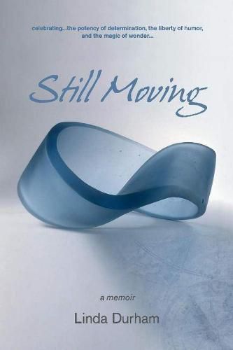 Cover image for Still Moving: a memoir