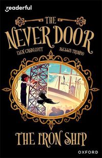 Cover image for Readerful Independent Library: Oxford Reading Level 20: The Never Door A? The Iron Ship