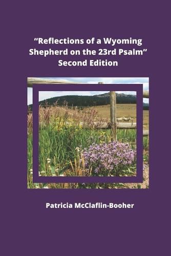 Cover image for Reflections of a Wyoming Shepherd on the 23rd Psalm, Second Edition