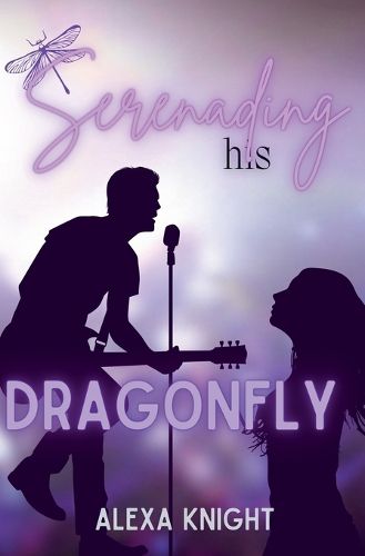 Cover image for Serenading His Dragonfly