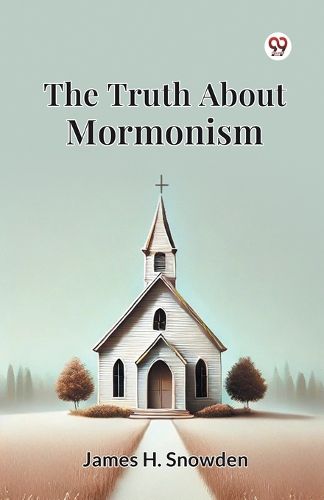 Cover image for The Truth About Mormonism