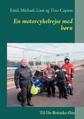 Cover image for En motorcykelrejse med born: Til De Britiske Oer