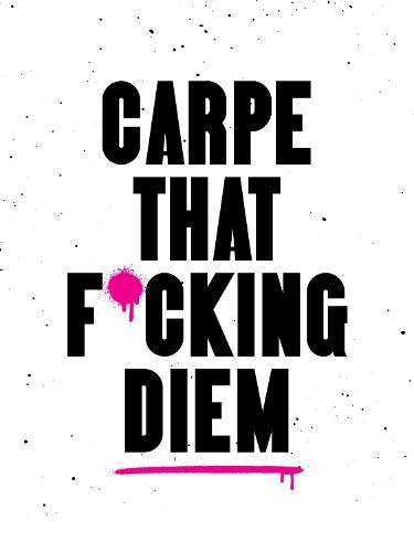 Cover image for Carpe That F*cking Diem