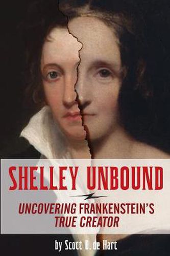 Cover image for Shelley Unbound: Uncovering Frankenstein's True Creator