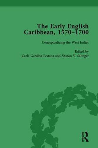 Cover image for The Early English Caribbean, 1570-1700 Vol 1: Volume 1 Conceptualizing the West Indies