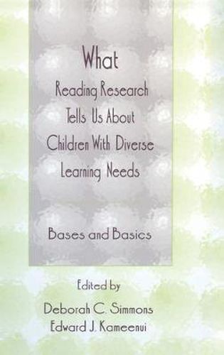 Cover image for What Reading Research Tells Us About Children With Diverse Learning Needs: Bases and Basics