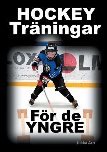 Cover image for Hockeytraningar: foer de yngre