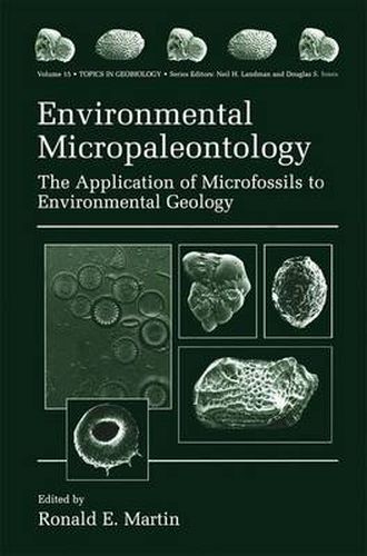 Environmental Micropaleontology: The Application of Microfossils to Environmental Geology