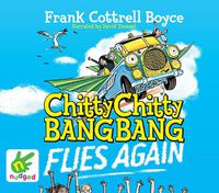 Cover image for Chitty Chitty Bang Bang Flies Again