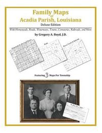 Cover image for Family Maps of Acadia Parish, Louisiana