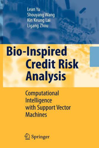 Cover image for Bio-Inspired Credit Risk Analysis: Computational Intelligence with Support Vector Machines