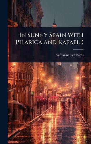 Cover image for In Sunny Spain With Pilarica and Rafael (