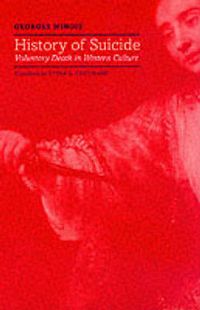 Cover image for History of Suicide: Voluntary Death in Western Culture