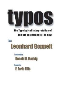 Cover image for Typos: The Typological Interpretation of the Old Testament in the New