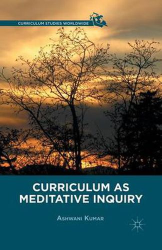 Cover image for Curriculum as Meditative Inquiry