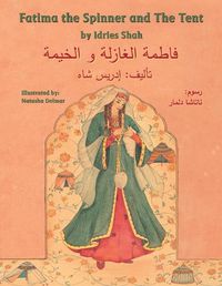 Cover image for Fatima the Spinner and the Tent: English-Arabic Edition