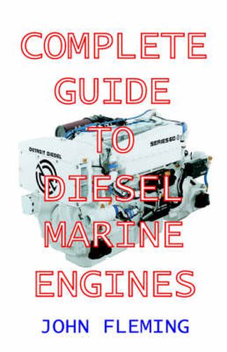 The Complete Guide to Diesel Marine Engines