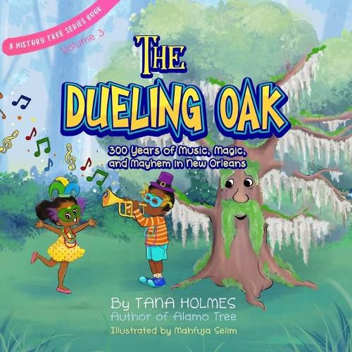 Cover image for The Dueling Oak: 300 Years of Music, Magic, and Mayhem in New Orleans