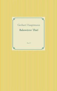 Cover image for Bahnwarter Thiel: Band 5