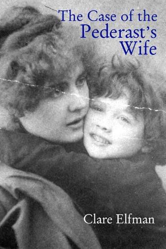 Cover image for The Case of the Pederast's Wife