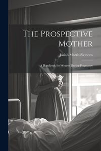 Cover image for The Prospective Mother