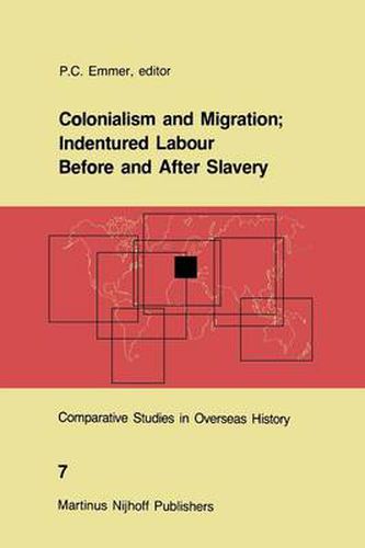 Cover image for Colonialism and Migration; Indentured Labour Before and After Slavery