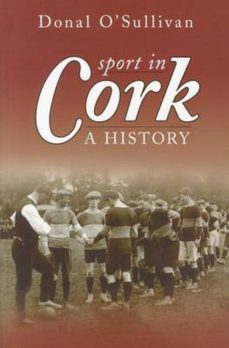 Cover image for Sport in Cork: A History