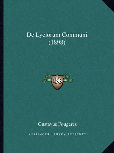 Cover image for de Lyciorum Communi (1898)