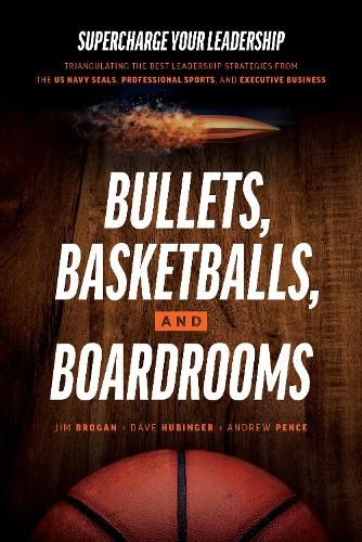 Bullets, Basketballs, and Boardrooms