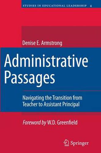 Cover image for Administrative Passages: Navigating the Transition from Teacher to Assistant Principal