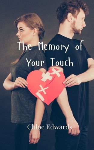 Cover image for The Memory of Your Touch