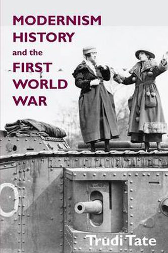 Cover image for Modernism, History and the First World War