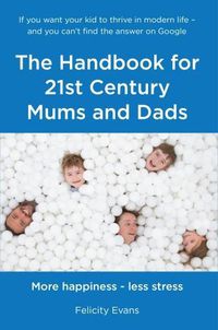 Cover image for The Handbook for 21st Century Mums and Dads