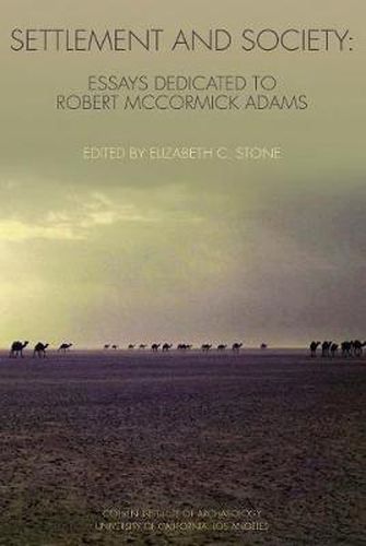 Settlement and Society: Essays Dedicated to Robert McCormick Adams