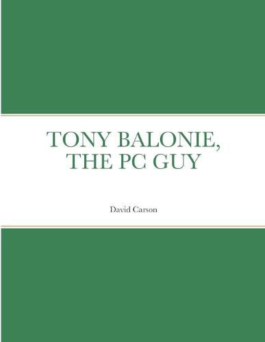 Tony Balonie, the PC Guy