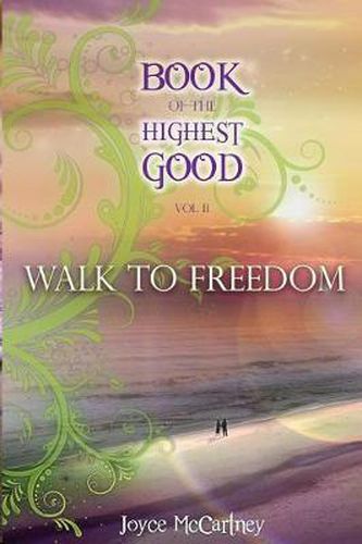 Cover image for Book of the Highest Good: Walk to Freedom