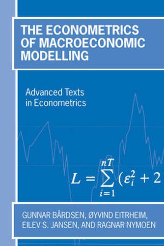 Cover image for The Econometrics of Macroeconomic Modelling