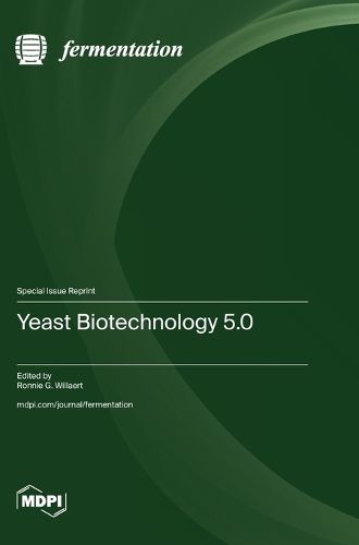 Cover image for Yeast Biotechnology 5.0