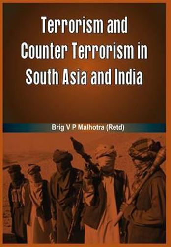 Cover image for Terrorism and Counter Terrorism in South Asia and India