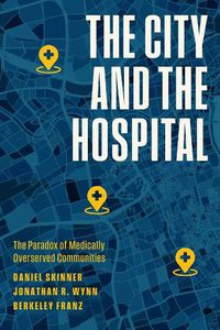 Cover image for The City and the Hospital