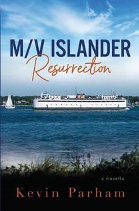 Cover image for M/V Islander: Resurrection