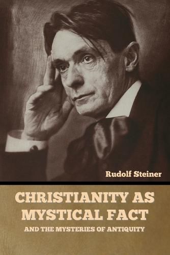 Cover image for Christianity as Mystical Fact: And the Mysteries of Antiquity