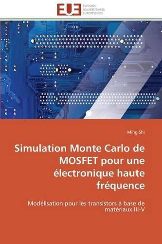 Cover image for Simulation Monte Carlo de Mosfet Pour Une lectronique Haute Fr quence