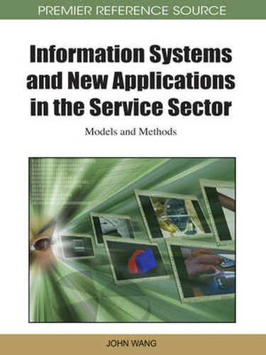 Information Systems and New Applications in the Service Sector: Models and Methods